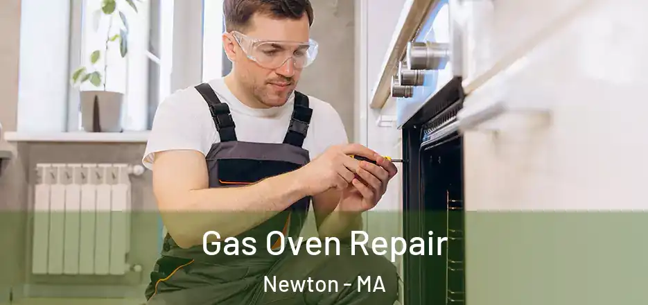 Gas Oven Repair Newton - MA