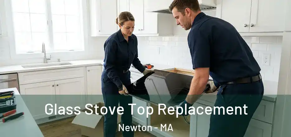 Glass Stove Top Replacement Newton - MA