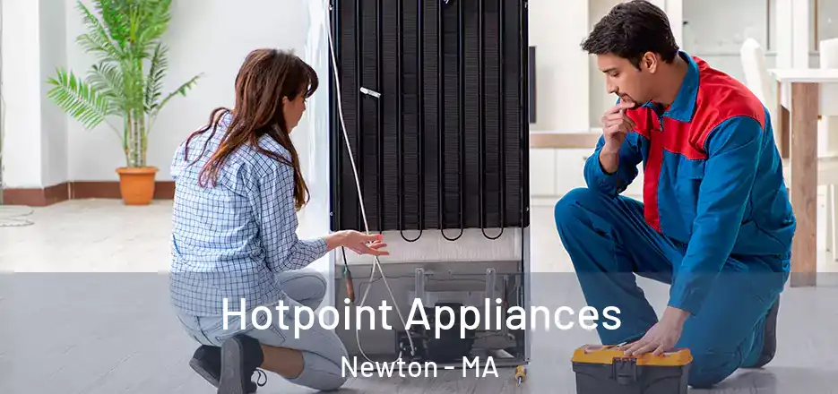 Hotpoint Appliances Newton - MA