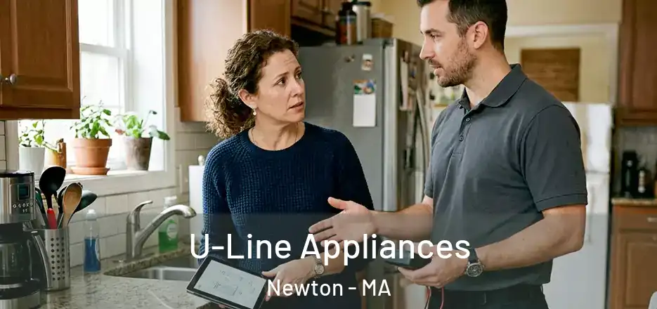  U-Line Appliances Newton - MA