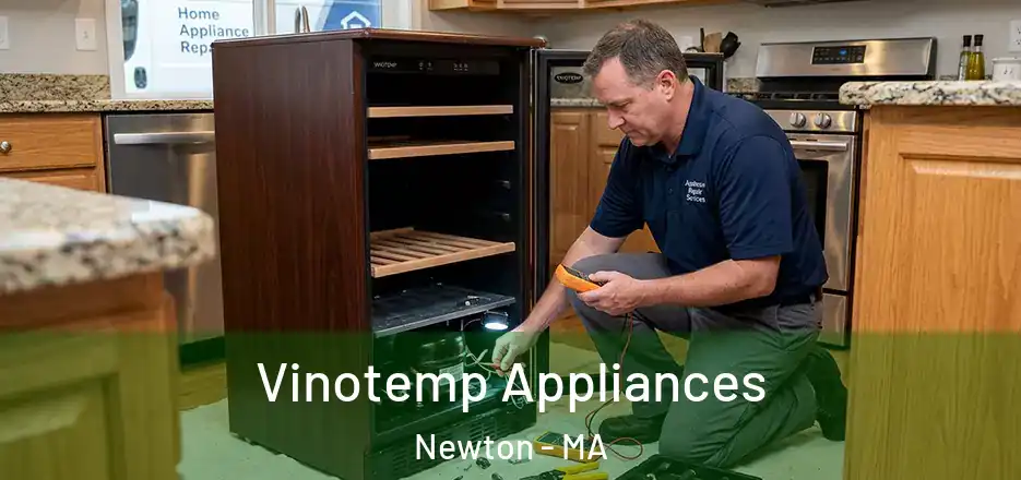  Vinotemp Appliances Newton - MA